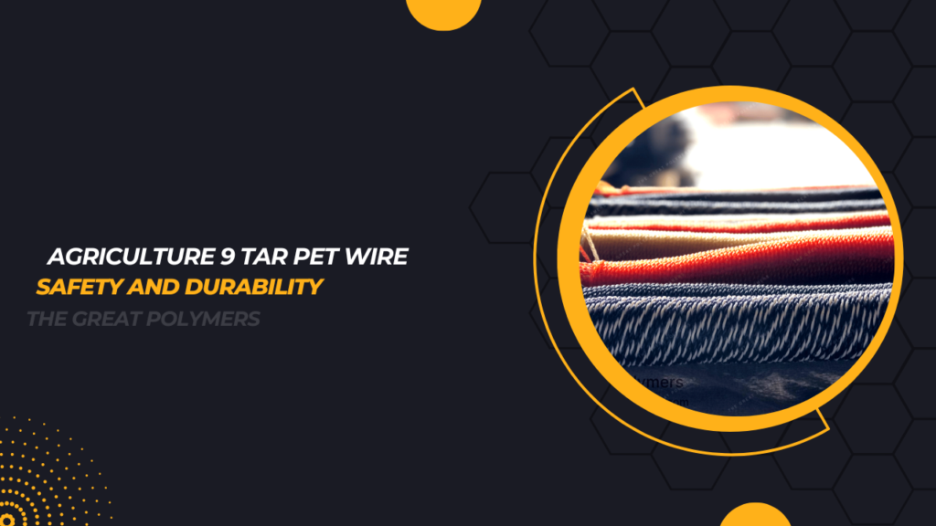 Agriculture 9 Tar Pet Wire
